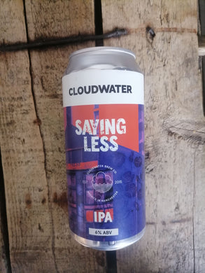 Cloudwater Saying Less 6% (440ml can)