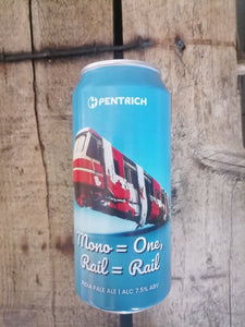 Pentrich Mono = One, Rail = Rail 7.5% (440ml can)