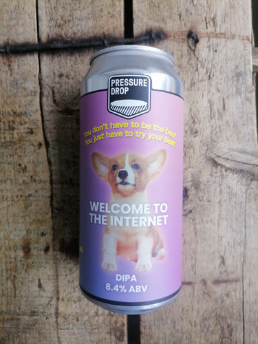 Pressure Drop Welcome to the Internet 8.4% (440ml can) - waterintobeer