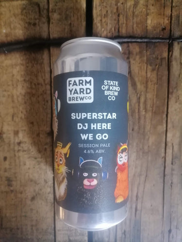 Farm Yard Superstar DJ Here We Go 4.6% (440ml can) - waterintobeer