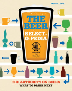 The Beer Select-O-Pedia by Michael Larson
